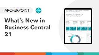 New Features in Microsoft Dynamics 365 Business Central 21 Part 1