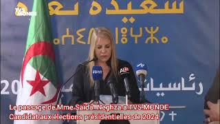 le passage de mme saida neghza a tv 5 monde candidat aux election presidentielles de 2024.