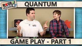 Quantum - Game Play 1