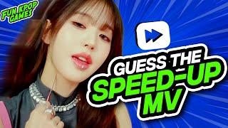 [TRUE KPOP FAN QUIZ] GUESS THE SONG BY THE SPEED UP MV #1 - FUN KPOP GAMES 2023