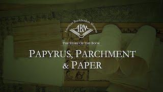 Papyrus, Parchment & Paper