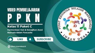 PKN KLS 11 PAKET C | HAK & KEWAJIBAN ASASI MANUSIA DALAM PANCASILA | TISNO SUTISNA | PKBM INSAN DESA