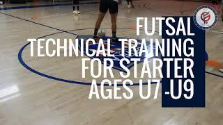 Futsal Technical Training For Starter Ages U7 - U9