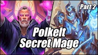 Polkelt Secret Mage (Part 2) | Scholomance Academy | Hearthstone