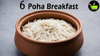 6 Poha Breakfast Recipes | Poha Recipes | Flattened Rice Recipes | Quick & Easy Breakfast Recipes