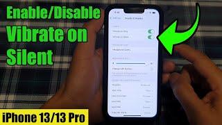 iPhone 13/13 Pro: How to Enable/Disable Vibrate on Silent