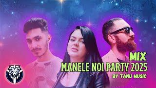 Cele Mai Ascultate Manele De Petrecere 2025  Manele Noi Playlist  Manele Noi Mixed by Tanu Music