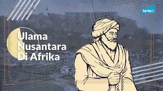 Ulama Nusantara di Afrika - Tirto Mozaik