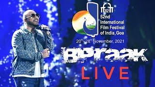 B Praak Live Performance in IFFI 2021