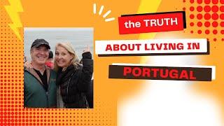 Pros & Cons of Living in Portugal - An Honest Look at Living in the Land of The Sun