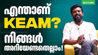 എന്താണ്  KEAM ?? നിങ്ങൾ അറിയേണ്ടതെല്ലാം... | Xylem KEAM