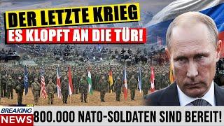 Endlich ist es soweit: Berichte über '800.000 NATO-Soldaten' lösen Angst an Russlands Grenzen aus!