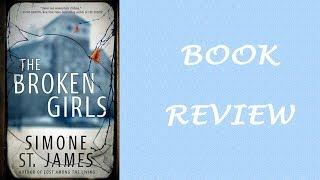 Book Review: The Broken Girls By Simone St. James