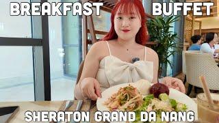 Sheraton Grand Da Nang Breakfast Buffet Tour