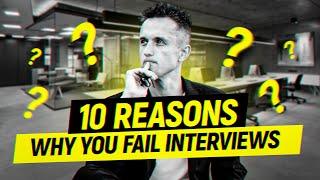 Why you fail interviews?