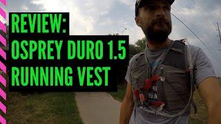 REVIEW - Osprey Duro 1.5 Running Vest