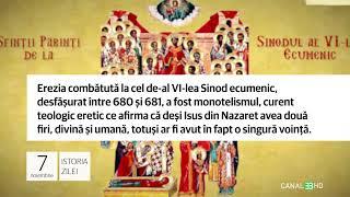 07 noiembrie - Sinodul al VI-lea ecumenic de la Constantinopol