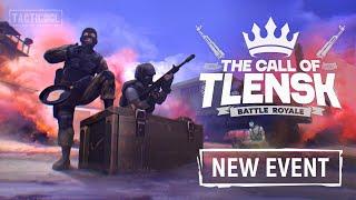 New Tacticool Event: BATTLE ROYALE THE CALL OF TLENSK