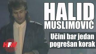 Halid Muslimovic - Ucini bar jedan pogresan korak - (Official Video 1986) HD