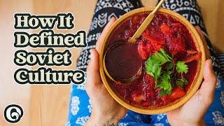 Why Is Borsch So Important to Ukraine?