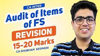 Audit of Items of FS Revision | CA Inter Audit | CA Shubham Keswani (AIR 8)