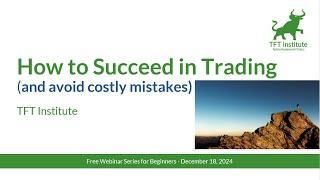 How to Succeed in Trading | Free Webinar for Beginners + Weekly Charting Session