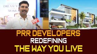 PRR Developers - Redefining The Way You Live | 99TV REALTY