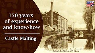 150 years of experience and know-how | Castle Malting