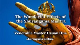 Venerable Master Hsuan Hua - The Wonderful Effects of the Shurangama Mantra (Shurangama Lecture)