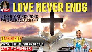 What is perfect Love? | Surrender & Deliverance Prayer by Fr. Roni George VC| November 27