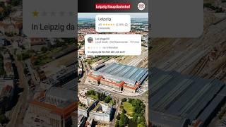 Leipzig Hauptbahnhof! Lustige Google Bewertungen!