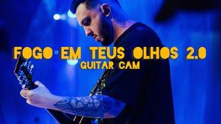 Fogo em Teus Olhos 2.0 @eufeliperodrigues - Guitar Cam | Washington Andrade