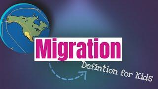 Migration Definition For Kids