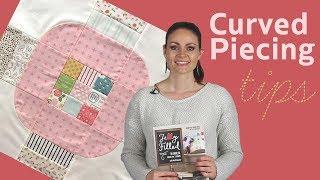 Curved Piecing: The Easy Way!