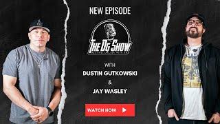 The DG Show with Dustin Gutkowski - Episode 7 Jay Wasley Ghost Adventures