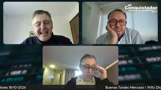 Buenas Tardes Mercado | Willy Díaz y Tomás Flores 18-10-2024