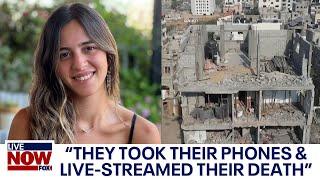 Hamas terrorists livestreamed Israel murders amid attack, sister of victim says | LiveNOW from FOX