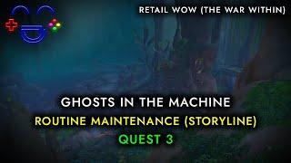 Ghosts in the Machine Quest WoW The War Within