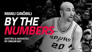 From Sixth Man to the Hall of Fame | Manu Ginobili | By The Numbers