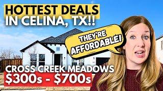 BEST DEALS in CELINA, TX  | AFFORDABLE NEW BUILD HOMES at Cross Creek Meadows | Best Dallas Suburbs