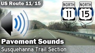 (US 11/15) Bridge and Concrete Section Sounds | The Susquehanna Trail (North)