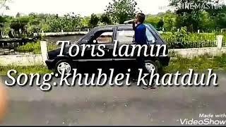 Khublei khatduh by tourist lamin,, (#KHONGLAH SONG)