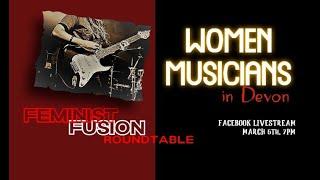 Women Musicians in Devon | Feminist Fusion Roundtabble