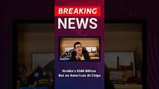 Nvidia's $500 Billion Bet on American AI Chips