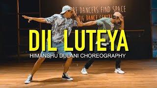 Dil Luteya - Jazzy B || Himanshu Dulani Dance Choreography