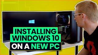 How to Install Windows 10 on a New PC