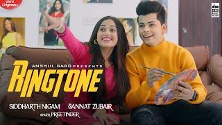 RINGTONE - Preetinder | Jannat Zubair & Siddharth Nigam | Rajat Nagpal | Vicky Sandhu | Anshul Garg