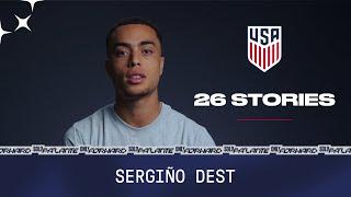 USMNT 26 Stories: Sergiño Dest