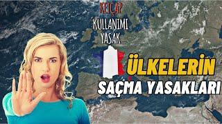 Ülkelerin Saçma Yasakları