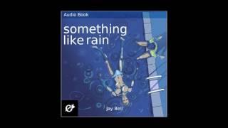 Something Like Rain - audiobook - Chapter One